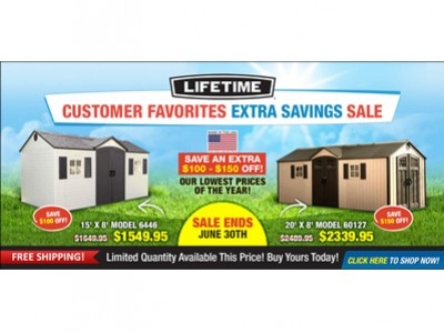 Lifetime Shed Sale! Save Up To $150.00 Off Until June 30th!